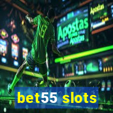 bet55 slots