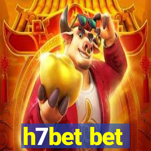 h7bet bet