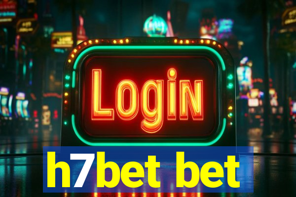 h7bet bet