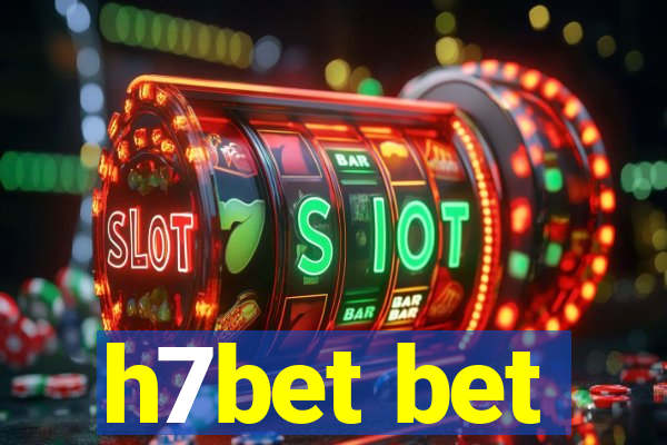 h7bet bet