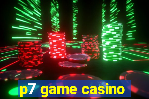 p7 game casino