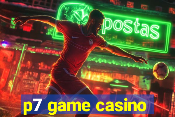 p7 game casino