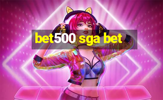 bet500 sga bet