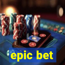 epic bet