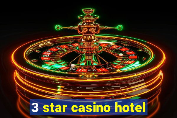 3 star casino hotel