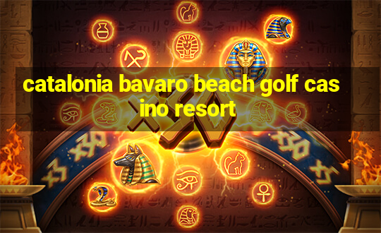 catalonia bavaro beach golf casino resort