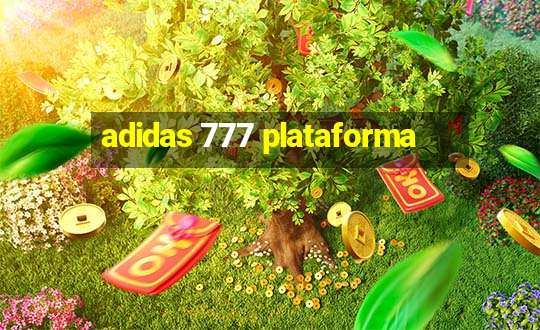 adidas 777 plataforma