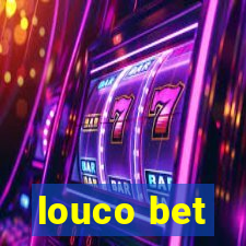 louco bet