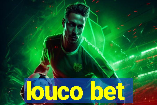 louco bet