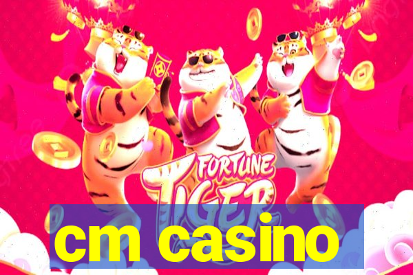 cm casino