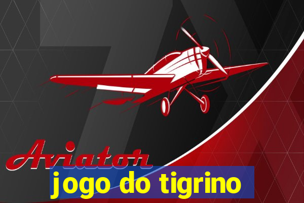 jogo do tigrino