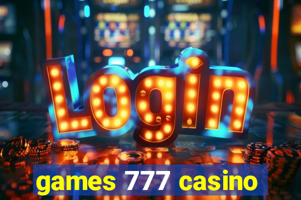 games 777 casino