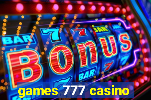 games 777 casino