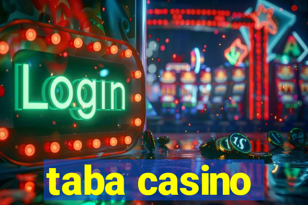 taba casino