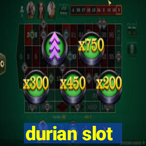 durian slot