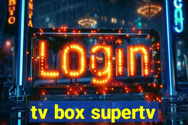 tv box supertv