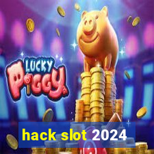 hack slot 2024