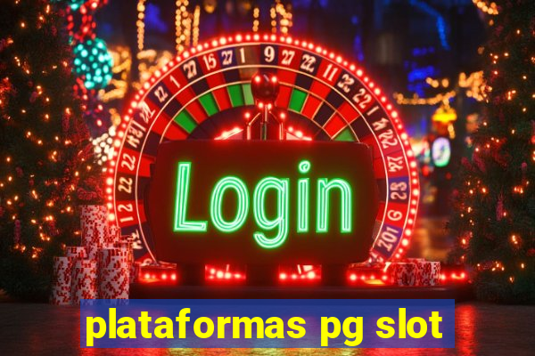 plataformas pg slot