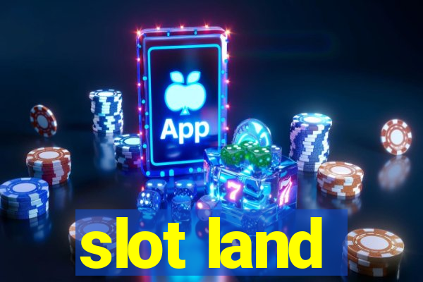 slot land