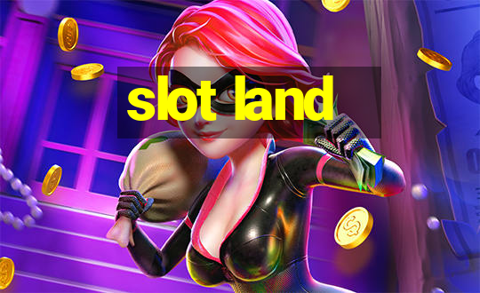 slot land