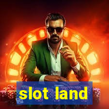 slot land