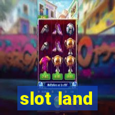 slot land