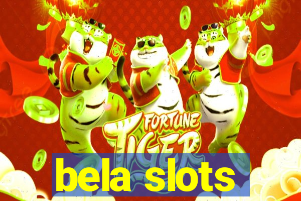 bela slots