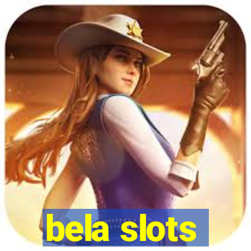 bela slots