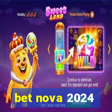 bet nova 2024