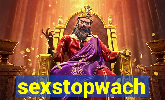 sexstopwach