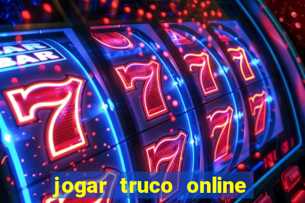 jogar truco online valendo dinheiro