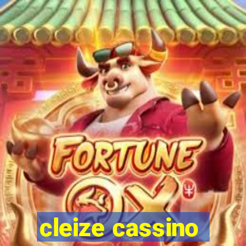 cleize cassino