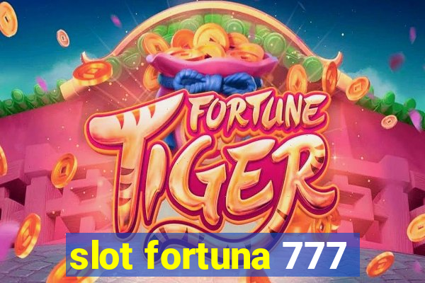 slot fortuna 777