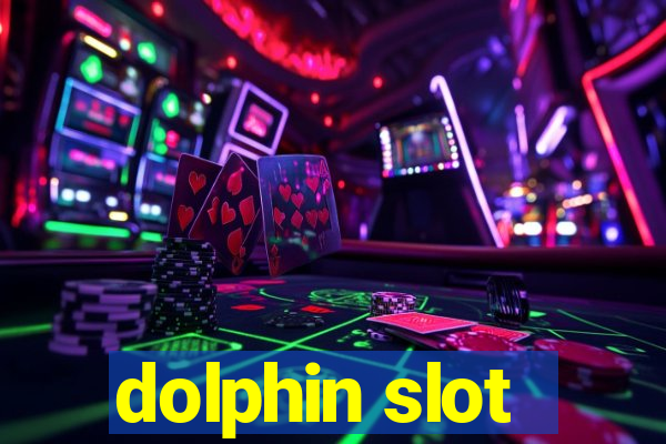 dolphin slot