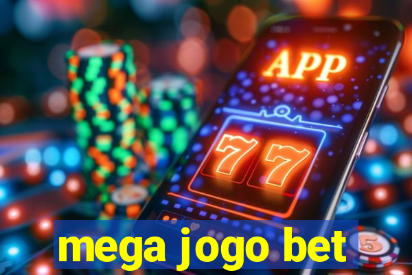 mega jogo bet