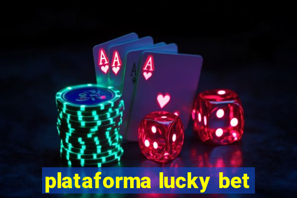 plataforma lucky bet