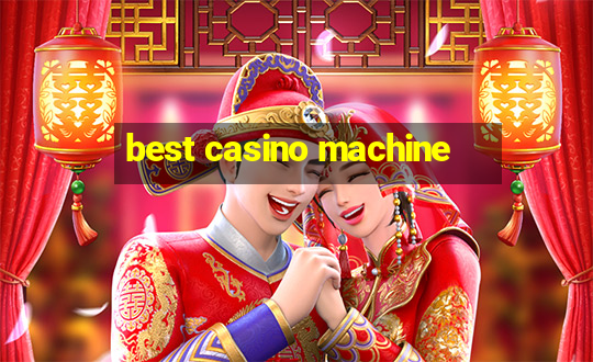 best casino machine