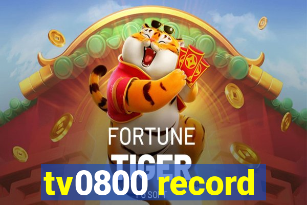 tv0800 record