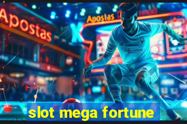 slot mega fortune