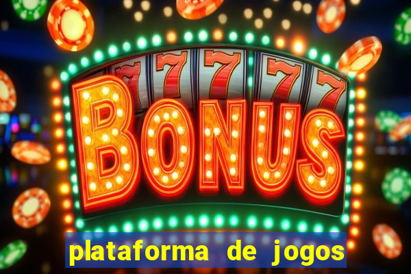 plataforma de jogos chinesa confiável