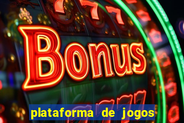 plataforma de jogos chinesa confiável