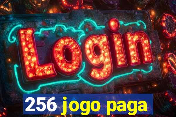 256 jogo paga