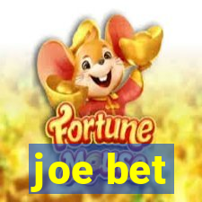 joe bet