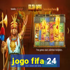 jogo fifa 24