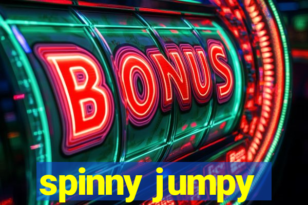 spinny jumpy