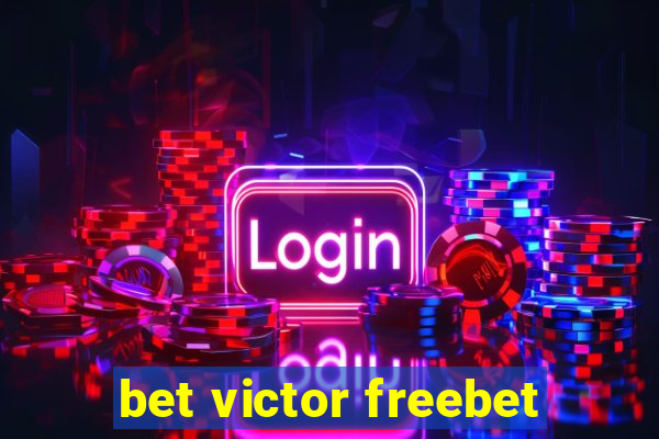 bet victor freebet