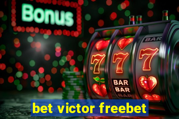 bet victor freebet