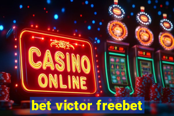 bet victor freebet