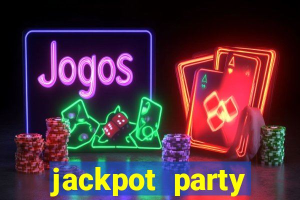 jackpot party casino slots 777