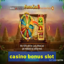 casino bonus slot